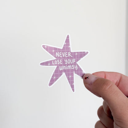 Never Lose Your Whimsy Sticker