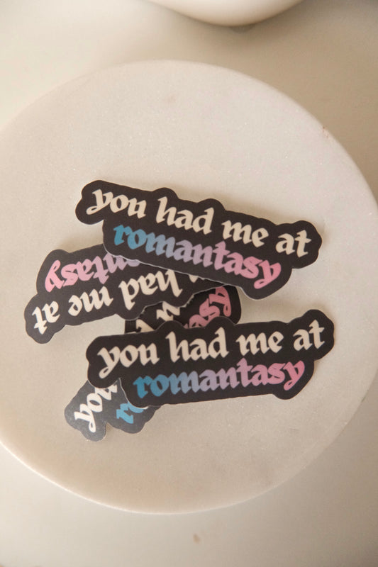 You Had Me at Romantasy Sticker