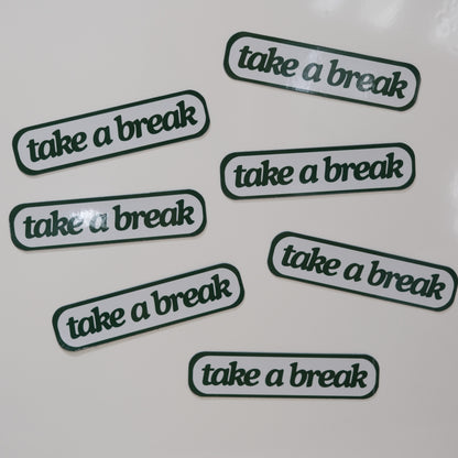 Take A Break Magnet