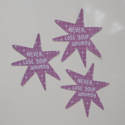 Never Lose Your Whimsy Magnet