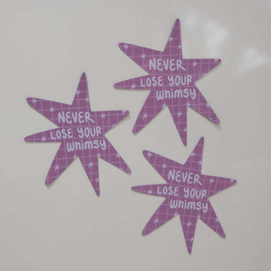 Never Lose Your Whimsy Magnet