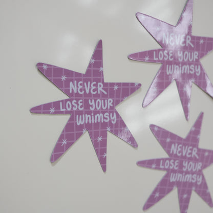 Never Lose Your Whimsy Magnet