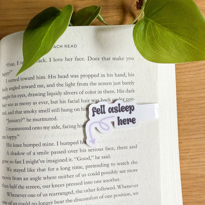 Fell Asleep Here Side | Magnetic Bookmark