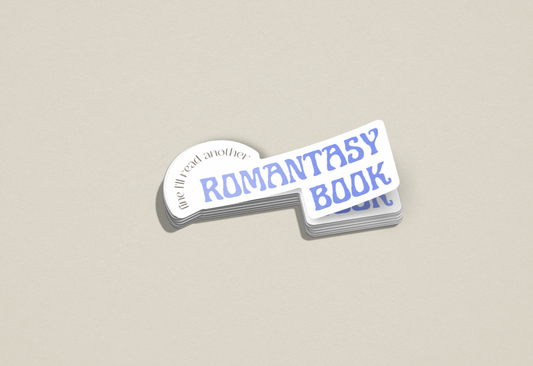 Fine, I'll Read More Romantasy Sticker